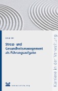 Cover-Bild zum Titel 'Stress- und Gesundheitsmanagement als Führungsaufgabe' von 'Melanie Holz'