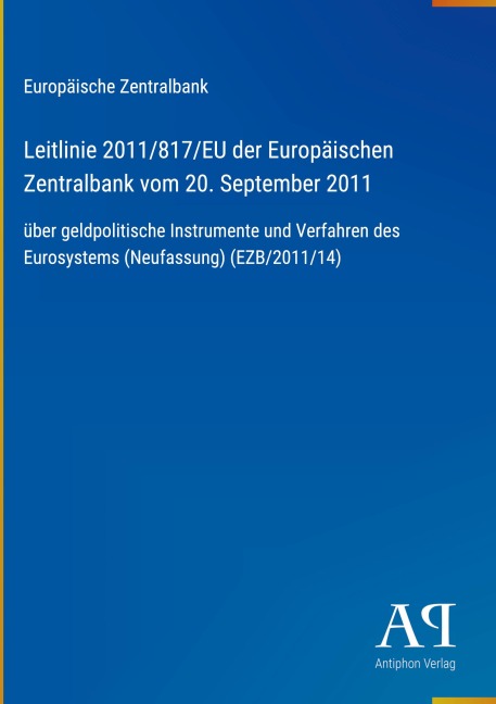 Leitlinie 2011/817/EU der Europäischen Zentralbank vom 20. September 2011 - Europäische Zentralbank