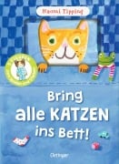 Cover-Bild zum Titel 'Bring alle Katzen ins Bett!' von 'Naomi Tipping'