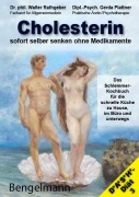 Cover-Bild zum Titel 'Cholesterin sofort selber senken ohne Medikamente' von 'Walter Rathgeber, Gerda Plattner'
