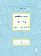 Cover-Bild zum Titel 'Self-Care for the Real World' von 'Nadia Narain, Katia Narain Phillips'
