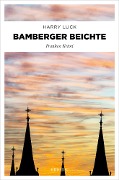 Cover-Bild zum Titel 'Bamberger Beichte' von 'Harry Luck'