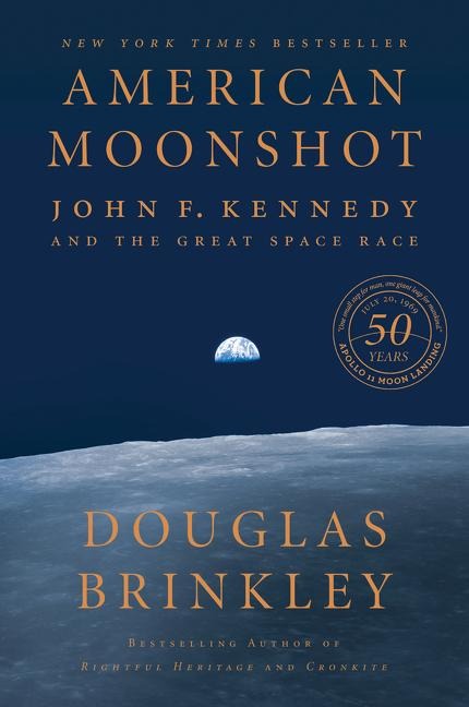 American Moonshot - Douglas Brinkley