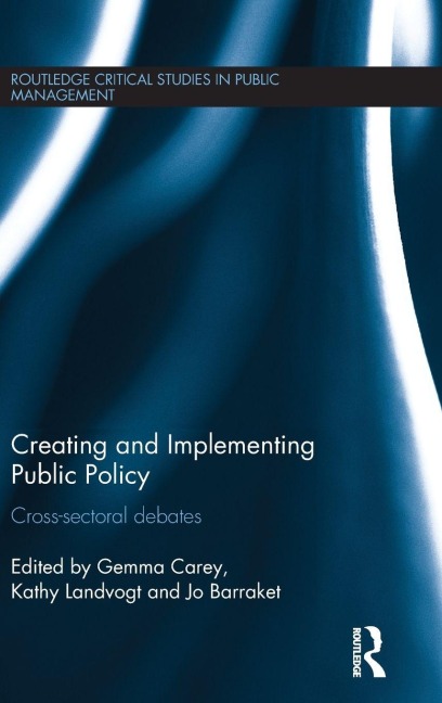 Creating and Implementing Public Policy - 