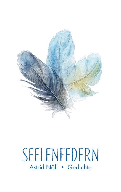 Seelenfedern - Astrid Nöll