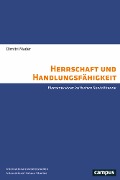 Herrschaft und Handlungsfähigkeit - Isabell Mader