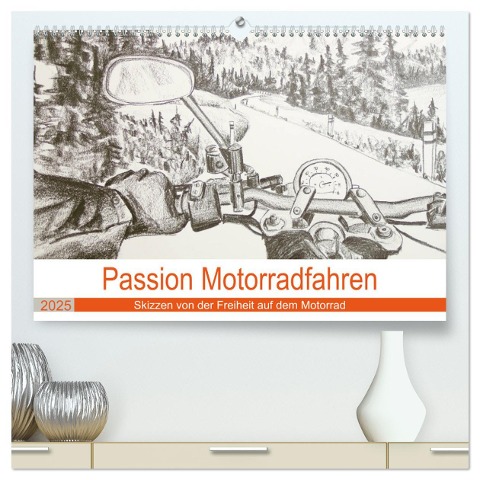 Passion Motorradfahren - Skizzen von der Freiheit auf dem Motorrad (hochwertiger Premium Wandkalender 2025 DIN A2 quer), Kunstdruck in Hochglanz - Michaela Schimmack