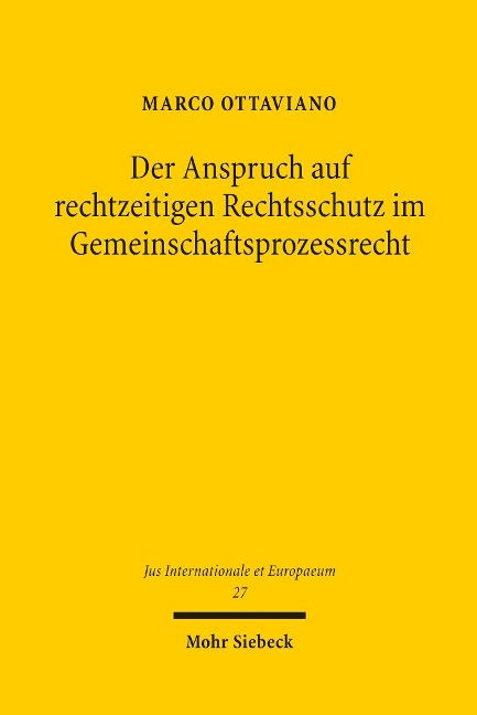 Der Anspruch auf rechtzeitigen Rechtsschutz im Gemeinschaftsprozessrecht - Marco Ottaviano