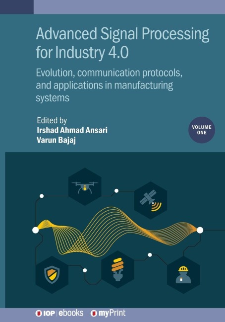Advanced Signal Processing for Industry 4.0 - Irshad Ahmad Ansari, Varun Bajaj