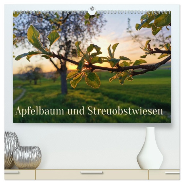 Apfelbaum und Streuobstwiesen (hochwertiger Premium Wandkalender 2026 DIN A2 quer), Kunstdruck in Hochglanz - Stefan Weis