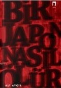Cover-Bild zum Titel 'Bir Japon Nasil Ölür' von 'Ali Aycil'