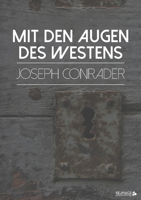 Mit den Augen des Westens - Joseph Conrader