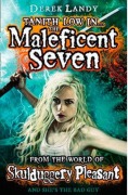 Cover-Bild zum Titel 'The Maleficent Seven (From the World of Skulduggery Pleasant)' von 'Derek Landy'