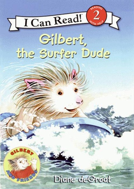 Gilbert, the Surfer Dude - Diane Degroat