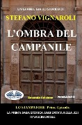 L`Ombra Del Campanile - Stefano Vignaroli