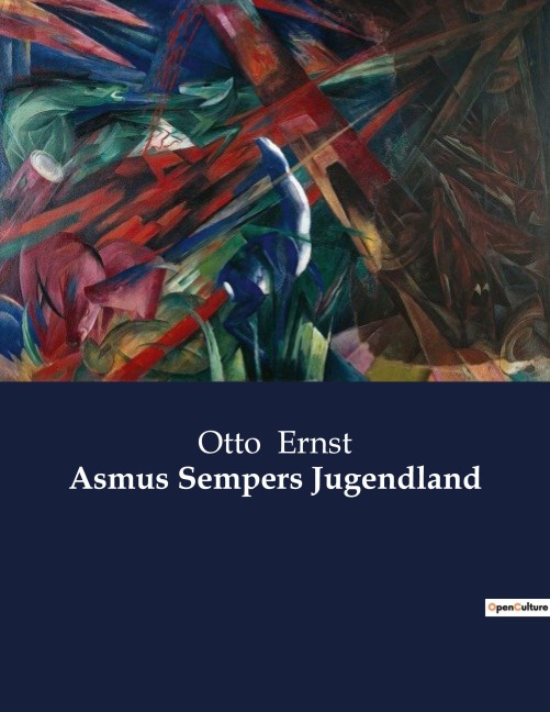 Asmus Sempers Jugendland - Otto Ernst