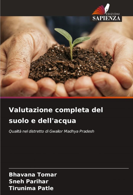 Valutazione completa del suolo e dell'acqua - Bhavana Tomar, Sneh Parihar, Tirunima Patle