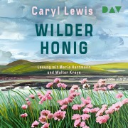 Cover-Bild zum Titel 'Wilder Honig' von 'Caryl Lewis'