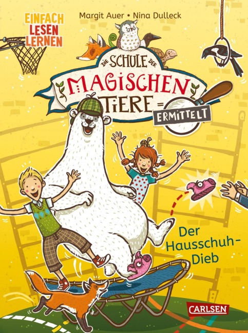 Die Schule der magischen Tiere ermittelt Erstausstattung 2: Der Hausschuh-Dieb - Margit Auer