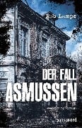 Cover-Bild zum Titel 'Der Fall Asmussen' von 'Rob Lampe'