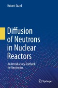 Cover-Bild zum Titel 'Diffusion of Neutrons in Nuclear Reactors' von 'Hubert Grard'