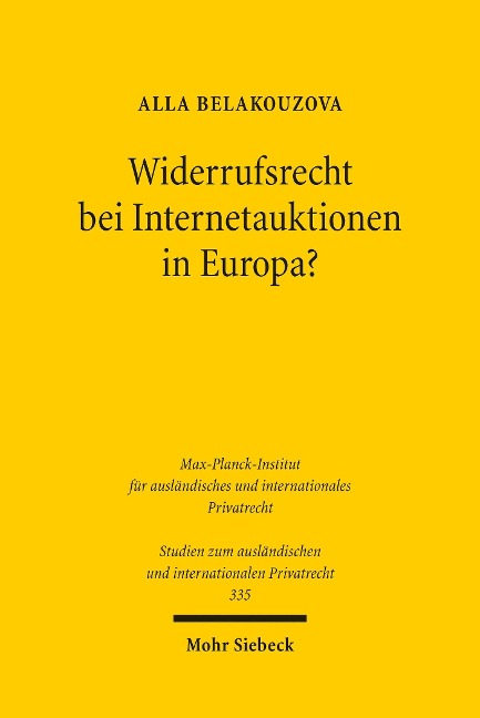 Widerrufsrecht bei Internetauktionen in Europa? - Alla Belakouzova