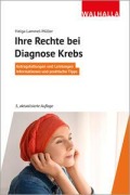 Cover-Bild zum Titel 'Ihre Rechte bei Diagnose Krebs' von 'Helga Lammel-Müller'