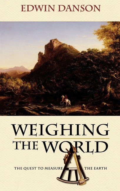 Weighing the World - Edwin Danson