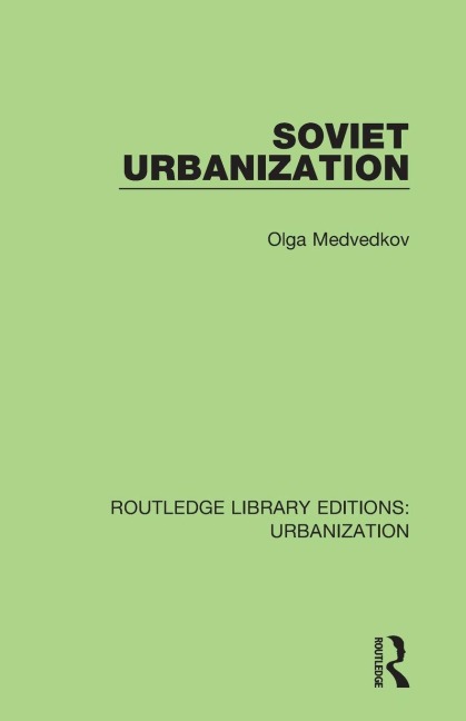 Soviet Urbanization - Olga Medvedkov