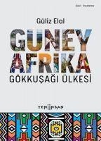Güney Afrika Gökkusagi Ülkesi - Güliz Elal