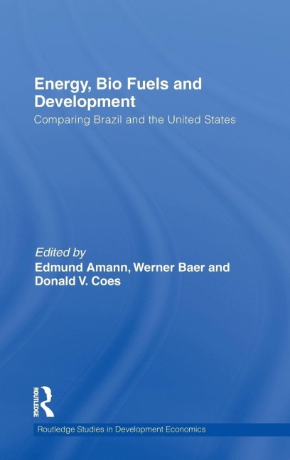 Energy, Bio Fuels and Development - 