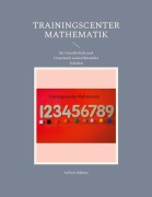 Trainingscenter Mathematik - Aribert Böhme