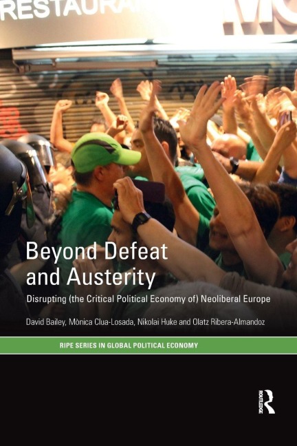 Beyond Defeat and Austerity - David Bailey, Mònica Clua-Losada, Nikolai Huke