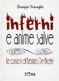 Inferni e anime salve. Le canzoni di Fabrizio De André - Giuseppe Travaglini