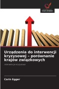 Cover-Bild zum Titel 'Urz¿dzenia do interwencji kryzysowej - porównanie krajów zwi¿zkowych' von 'Carin Egger'