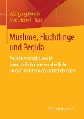 Muslime, Flüchtlinge und Pegida - 