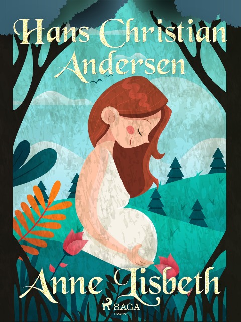 Anne Lisbeth - H. C. Andersen