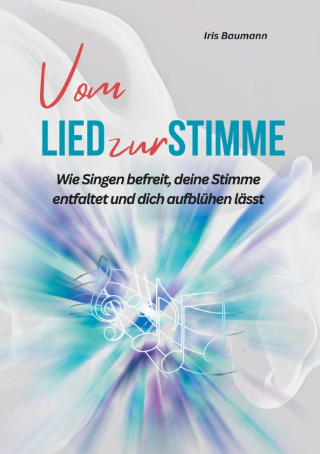 Vom Lied zur Stimme - Iris Baumann