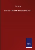 Eduard Gerhard - Ein Lebensabriss - Otto Jahn