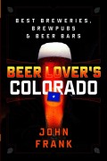 Cover-Bild zum Titel 'Beer Lover's Colorado' von 'John Frank'