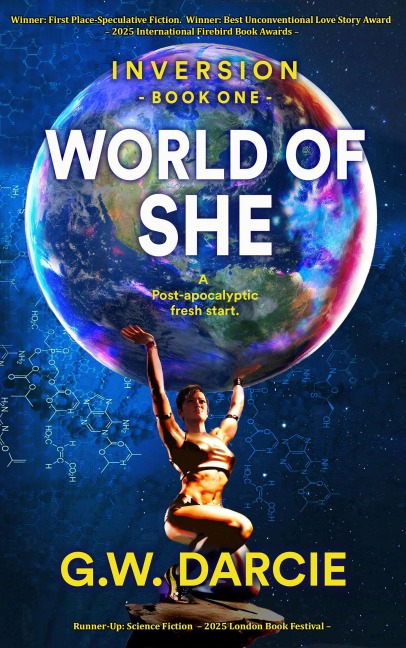 World of She (Inversion, #1) - G. W. Darcie