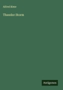 Cover-Bild zum Titel 'Theodor Storm' von 'Alfred Biese'