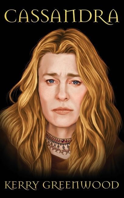 Cassandra - Kerry Greenwood
