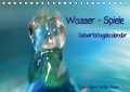 Cover-Bild zum Titel 'Geburtstagskalender "Wasser-Spiele" (Tischkalender immerwährend DIN A5 quer)' von 'Sigrid Schiller-Bauer'