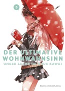 Cover-Bild zum Titel 'Der ultimative Wohnwahnsinn: Unser Leben im Haus Kawai 05' von 'Ruri Miyahara'