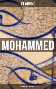 Cover-Bild zum Titel 'Mohammed: Roman eines Propheten' von 'Klabund'