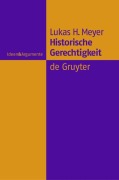 Cover-Bild zum Titel 'Historische Gerechtigkeit' von 'Lukas Heinrich Meyer'