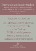 Cover-Bild zum Titel 'Die Reform des österreichischen Schiedsverfahrensrechts auf der Basis des UNCITRAL-Modellgesetzes über die internationale Handelsschiedsgerichtsbarkeit' von 'Alexander V. Saucken'