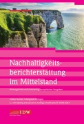 Cover-Bild zum Titel 'Nachhaltigkeitsberichterstattung im Mittelstand' von 'Volker Hartke, Benjamin Wilhelm'
