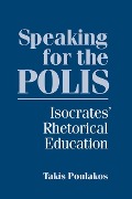 Cover-Bild zum Titel 'Speaking for the Polis' von 'Takis Poulakos'